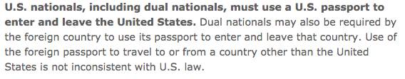 持兩本護照出入境 美國官網雖然沒有註明可否同時攜帶兩本護照外遊，但說明雙重國籍人士可以使用美國護照進出美國後，再用他國護照出入其他國家。